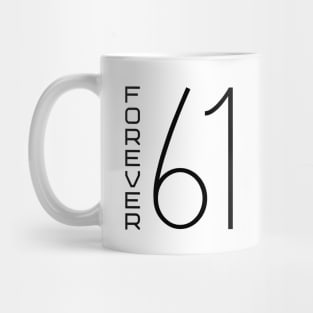 Forever 61 Mug